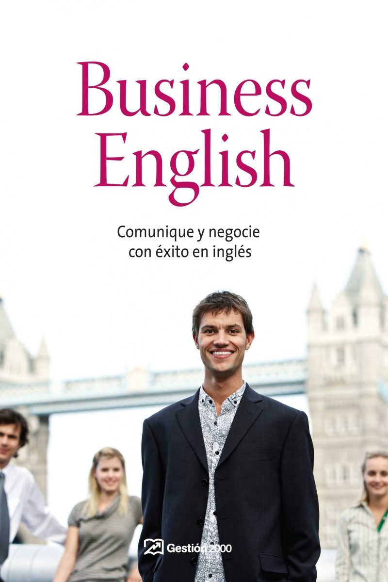 Business English. Comunique y Negocie con Exito en Inglés -0