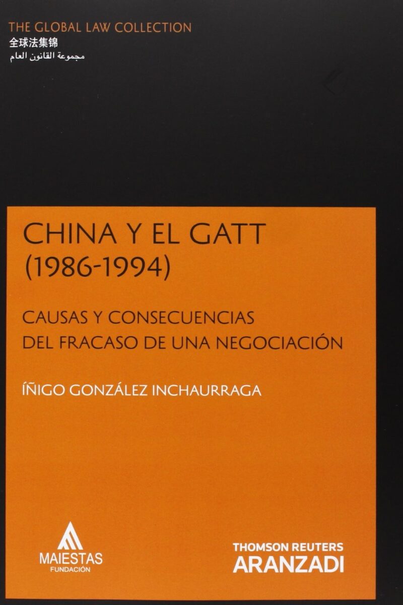 China y el Gatt (1986-1994). Causas y Consecuencias del Fracaso de una Negociación-0