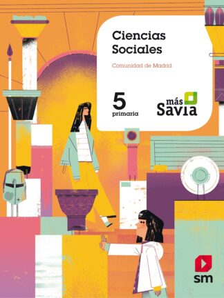Ciencias sociales. 5 Primaria. Más Savia. Madrid