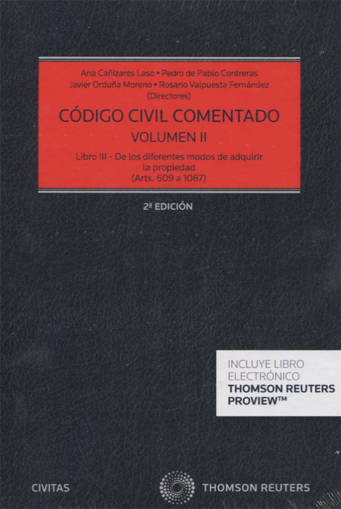 Código Civil Comentado Tomo II. (Arts. 609 a 1087) Libro III-de los Diferentes Modos de Adquirir la Propiedad -0