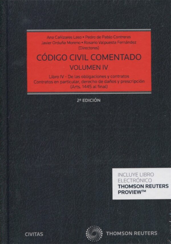 Código Civil Comentado Tomo IV. (Arts. 1445 al final) Libro IV de las Obligaciones y Contratos. Obligaciones -0