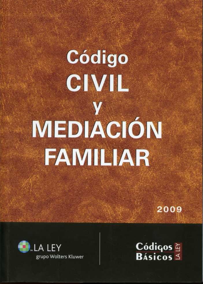Código Civil y Mediación Familiar. 2009 -0
