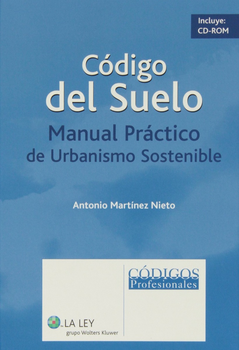 Código del Suelo. Manual Práctico de Urbanismo Sostenible.-0