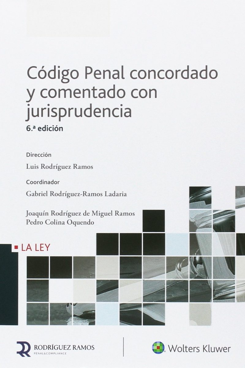 Código Penal 2017. Concordado y Comentado con Jurisprudencia -0