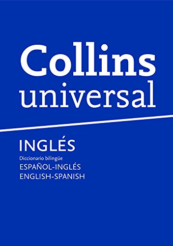 Collins Universal Inglés. 2009 Diccionario Bilingüe Español - Inglés/English - Spanish -0