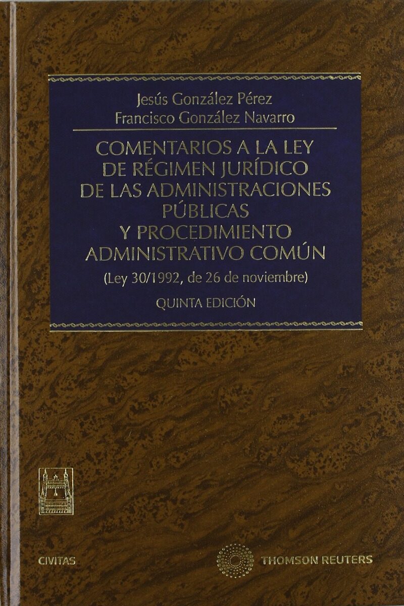 Comentarios a la Ley de Régimen Jurídico de las Administraciones Públicas y Procedimiento Administrativo Común-0