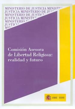 Comisión Asesora de Libertad Religiosa: Realidad y Futuro -0