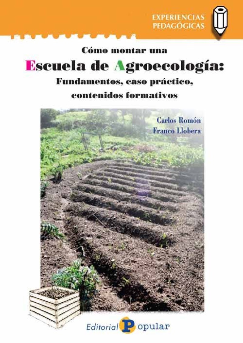 Cómo montar una escuela de agroecología: fundamentos, casos prácticos-0