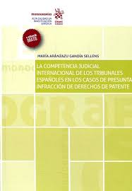Competencia Judicial Internacional de los Tribunales Españoles en los Casos de Presunta Infracción de Derechos de Patente-0