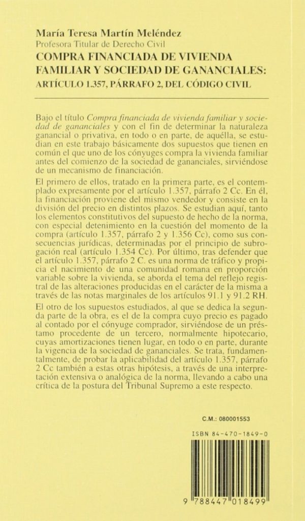 Compra Financiada de Vivienda Familiar y Sociedad de Gananciales: Art. 1.357, Parrafo 2, del Cod. Civil.-55596