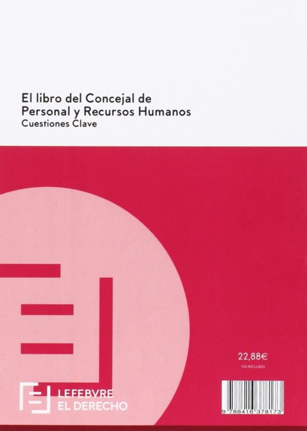 Libro del Concejal de Personal y de Recursos Humanos. Cuestiones Clave. Temas Claves de Personal en la Administración Local-26116