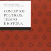 Conceptos Políticos, Tiempo e Historia -0