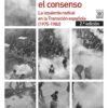 Romper el consenso. La izquierda radical en la transiciÃ³n espaÃ±ola (1975-12982-0