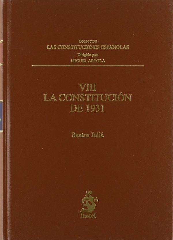 Constitución de 1931. Las Constituciones Españolas, Tomo VIII -0