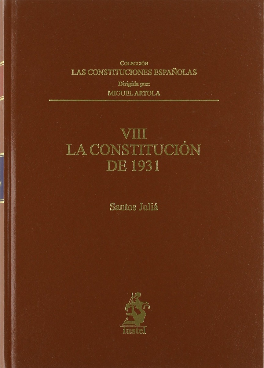 Constitución de 1931. Las Constituciones Españolas, Tomo VIII -0