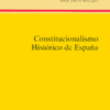 Constitucionalismo Histórico de España -0