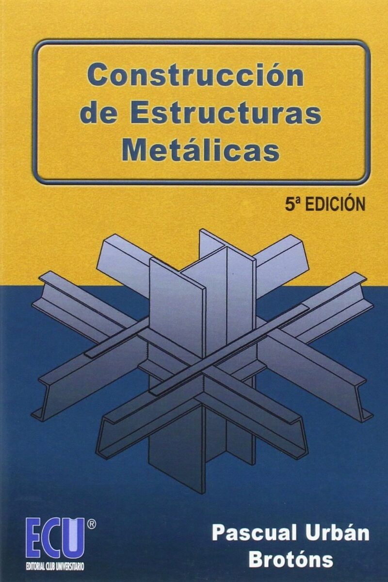 Construcción de Estructuras Metálicas 2015 -0