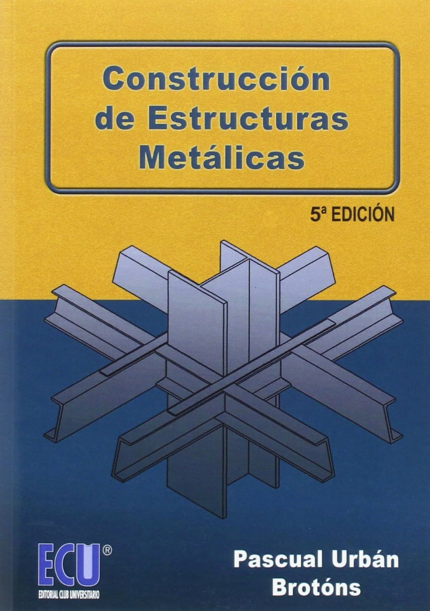 Construcción de Estructuras Metálicas 2015 -0