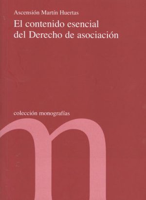 Contenido Esencial del Derecho de Asociación -0