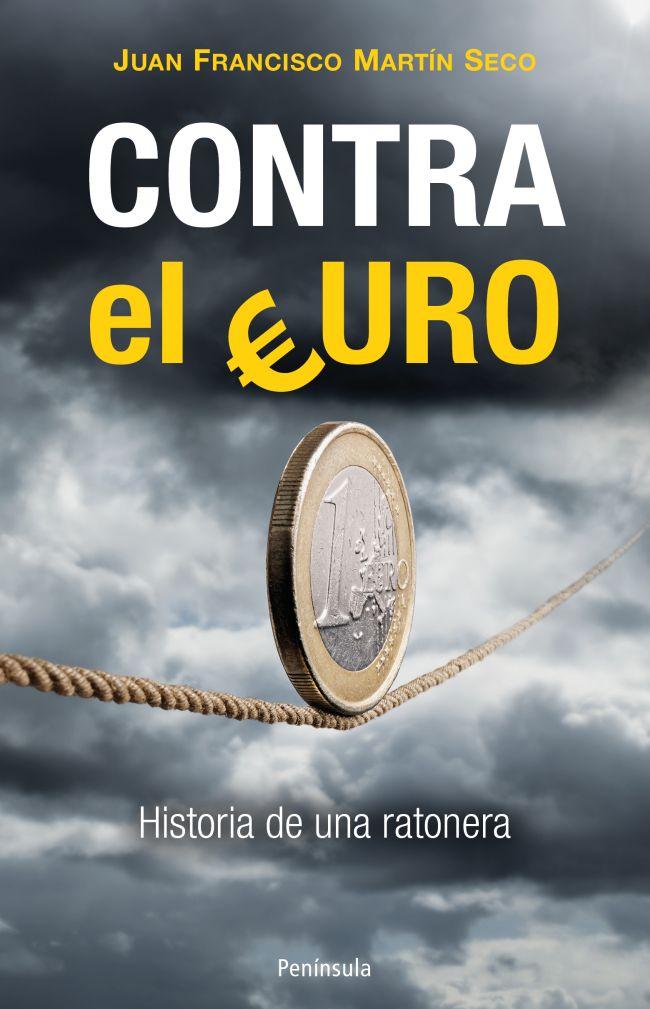 Contra el Euro. Historia de una Ratonera-0