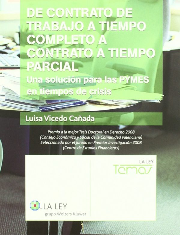 De Contrato de Trabajo a Tiempo Completo a Contrato a Tiempo Parcial. Una Solución para las PYMES en Tiempos de Crisis.-0