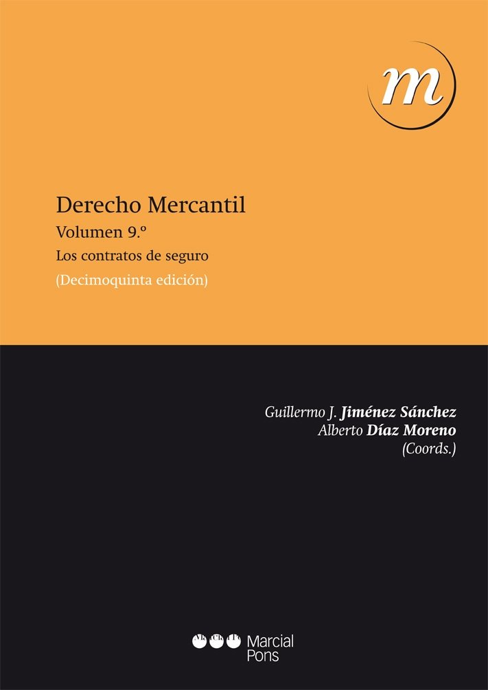 Derecho Mercantil, IX. Los Contratos de Seguro -0