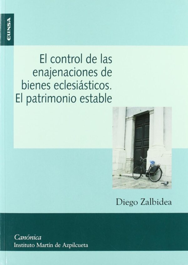 Control de las Enajenaciones de Bienes Eclesiásticos. El Patrimonio Estable.-0