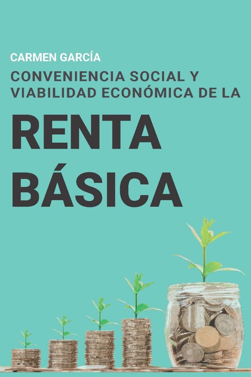 Conveniencia Social y Viabilidad Económica de la Renta Básica-0