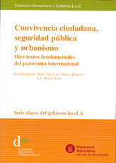 Convivencia Ciudadana, Seguridad Pública y Urbanismo. Diez Textos Fundamentales del Panorama Internacional-0