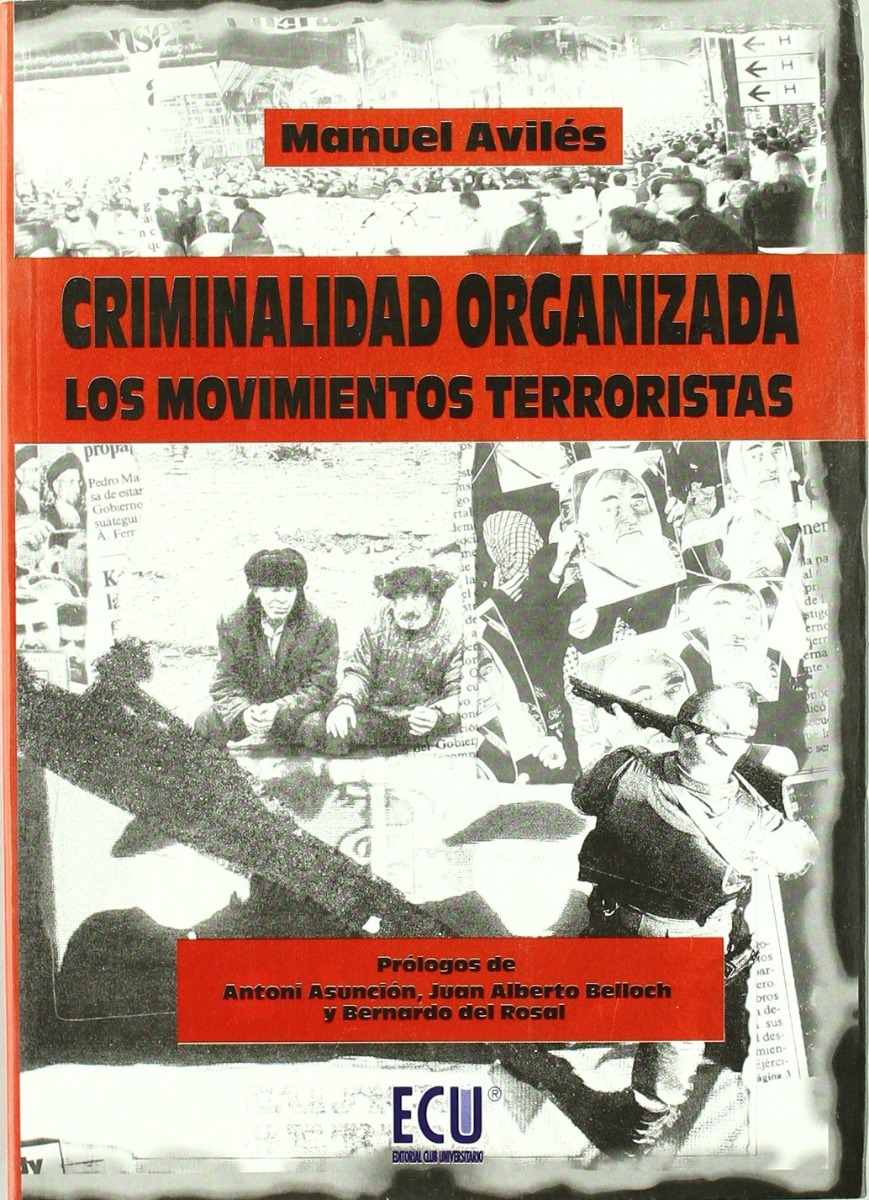 Criminalidad Organizada. Los Movimientos Terroristas. -0