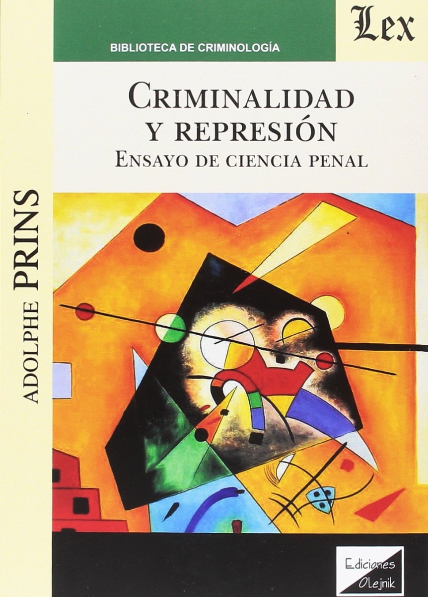 Criminalidad y Represión. Ensayo de Ciencia Penal -0