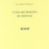 Crisis del Derecho de Defensa -0