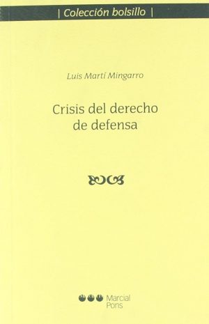 Crisis del Derecho de Defensa -0