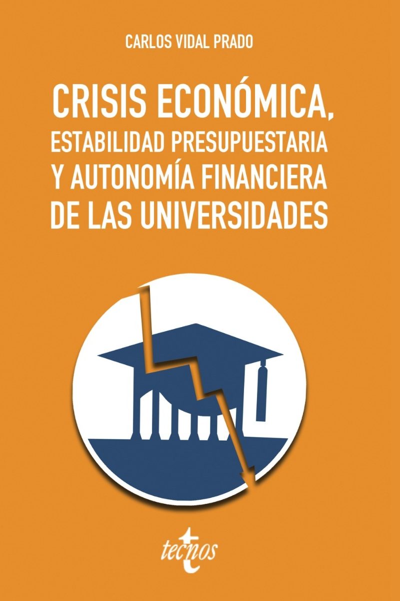 Crisis económica, estabilidad presupuestaria y autonomía financiera de las universidades-0