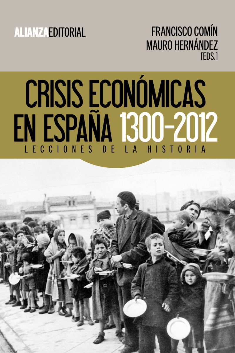 Crisis Económicas en España 1300-2012. Lecciones de la Historia-0