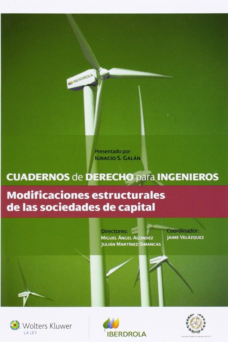 Cuadernos de Derecho Para Ingenieros, 26. Modificaciones Estructurales Sociedades de Capital-0