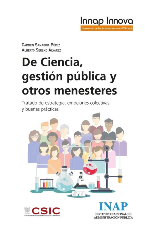 De Ciencia, Gestión Pública y otros Menesteres. Tratado de Estrategia, Emociones Colectivas y Buenas Prácticas -0