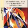 Defensa Social y las Transformaciones del Derecho Penal -0