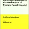 Delito de Autoquebrantamiento de Condena en el Código Penal Español -0