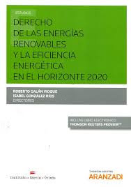 Derecho de las energías renovables y la eficiencia eEnergética en el horizonte 2020 -0