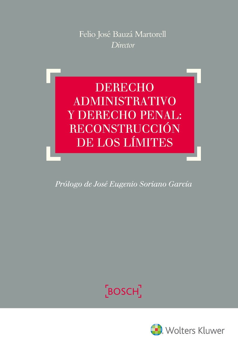 Derecho Administrativo y Derecho Penal: Reconstrucción de los límites -0