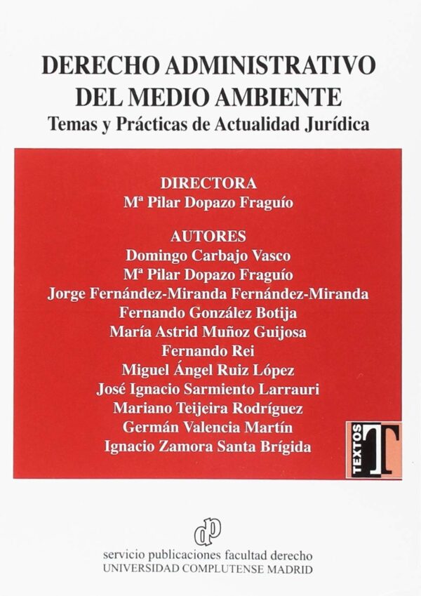 Derecho Administrativo del Medio Ambiente. Temas y Prácticas de Actualidad Jurídica-0