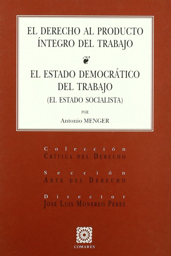 Derecho al Producto Integro del Trabajo. Estado Democrático del Trabajo (Estado Socialista)-0