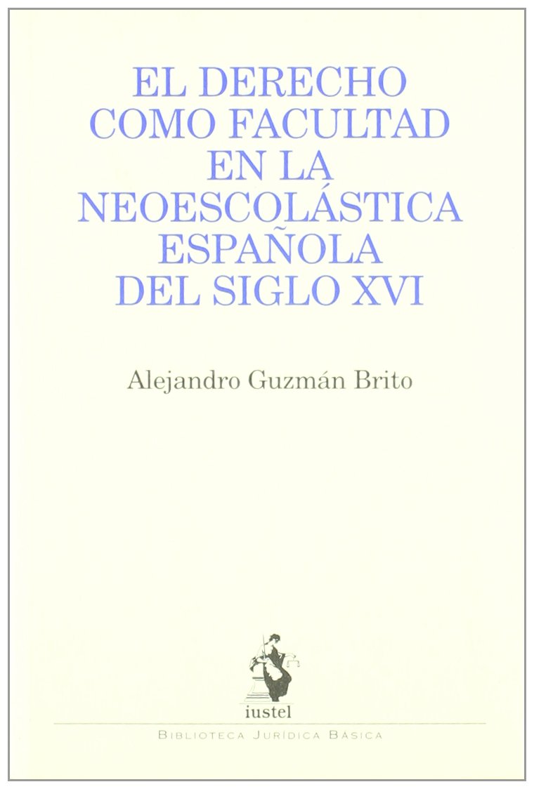 Derecho como Facultad / 9788498900385 / A. GUZMÁN