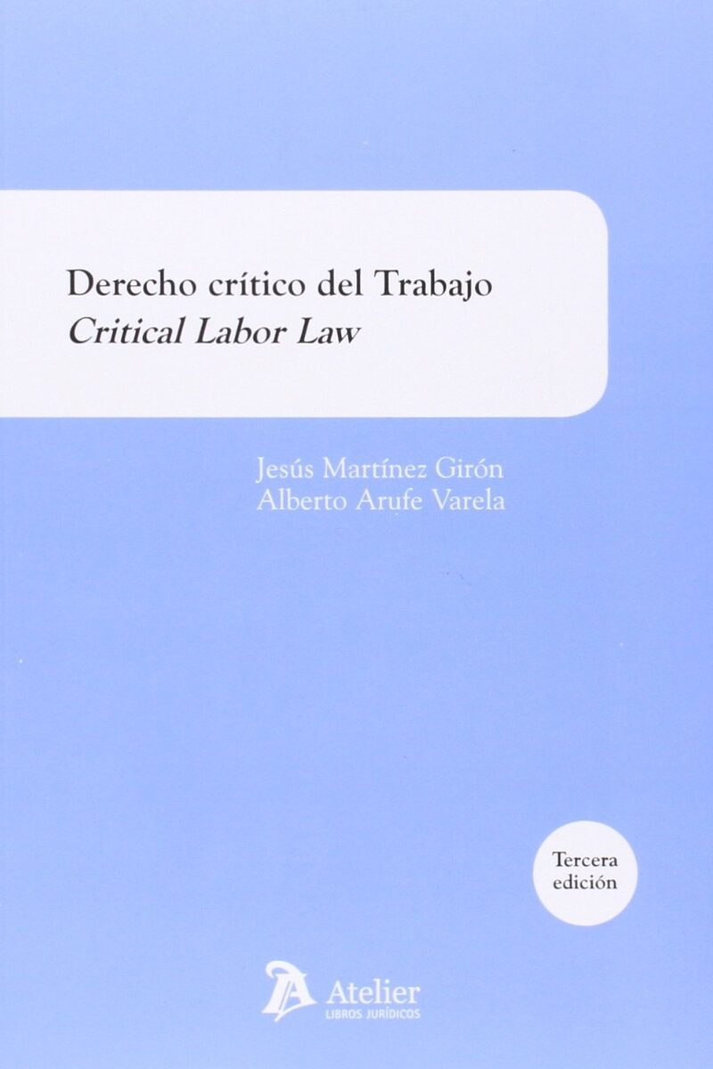 Derecho Crítico del Trabajo. Critical Labor Law -0