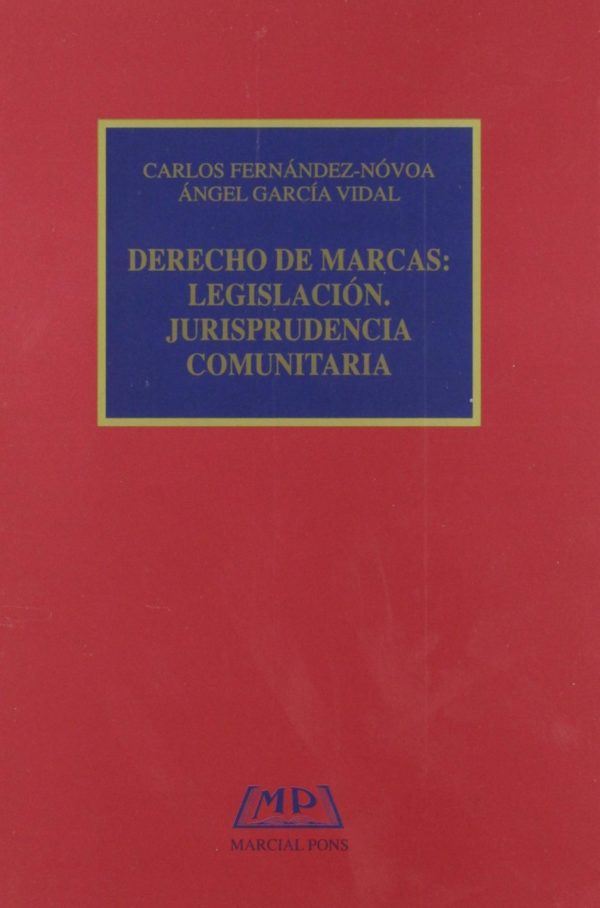 Derecho de Marcas. Actualización. Legislación, Jurisprudencia Comunitaria.-0