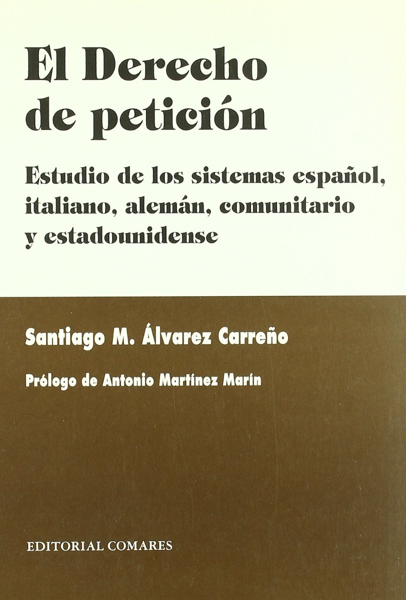 Derecho de Petición. Estudios de los sistemas Español, Italiano, Alemán, comunitario y Estadounidense-0