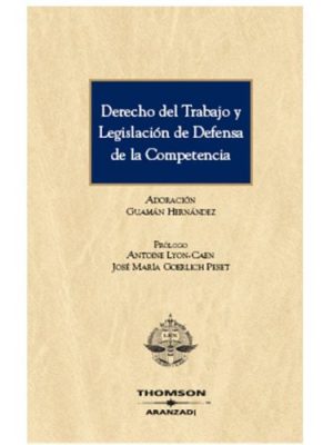 Derecho del Trabajo y Legislación de Defensa de la Competencia.-0
