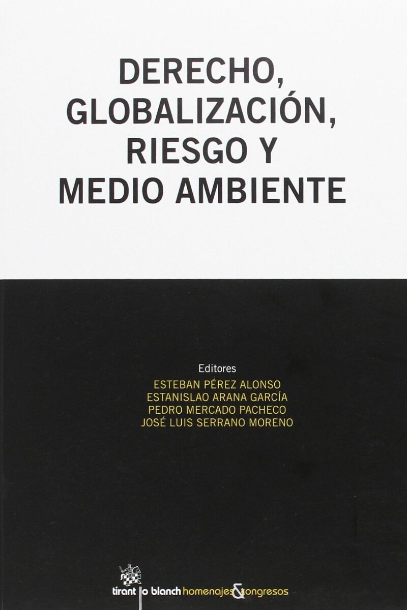 Derecho, Globalización, Riesgo y Medio Ambiente. -0