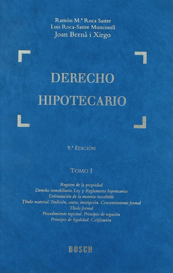 Derecho Hipotecario, Obra Completa. (Tomos del I a XI)-0